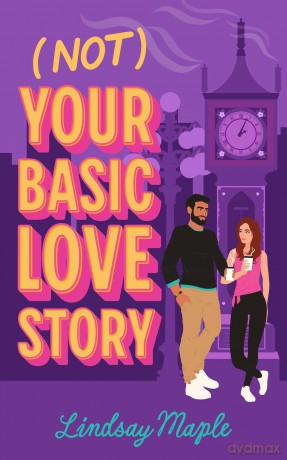 (Not) Your Basic Love Story - Lindsay Maple [KSIĄŻKA]