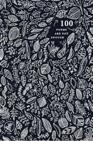 100 Poems are Not Enough [KSIĄŻKA]