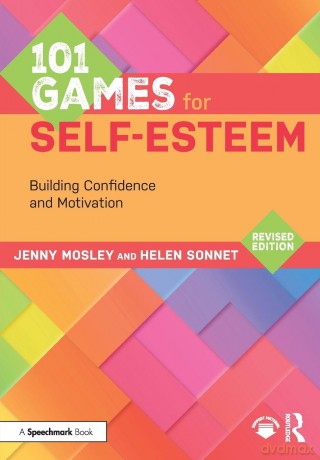 101 Games for Self-Esteem: Building Confidence and Motivation (101 Games and Activities) - Jenny Mosley [KSIĄŻKA]