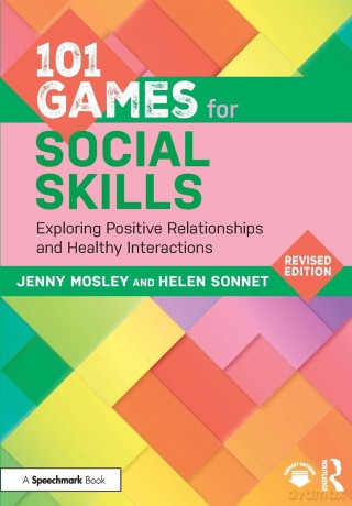 101 Games for Social Skills: Exploring Positive Relationships and Healthy Interactions (101 Games and Activities) - Jenny Mosley [KSIĄŻKA]