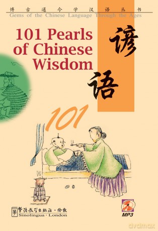 101 Pearls of Chinese Wisdom (Gems of the Chinese Language Through the Ages Series) - Binyong YIN [KSIĄŻKA]