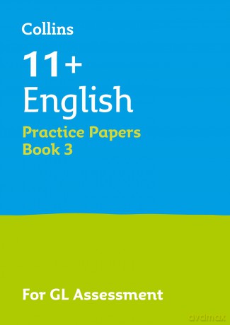 11+ English Practice Papers Book 3: For the 2026 GL Assessment Tests (Collins 11+ Practice) - Collins 11+ [KSIĄŻKA]
