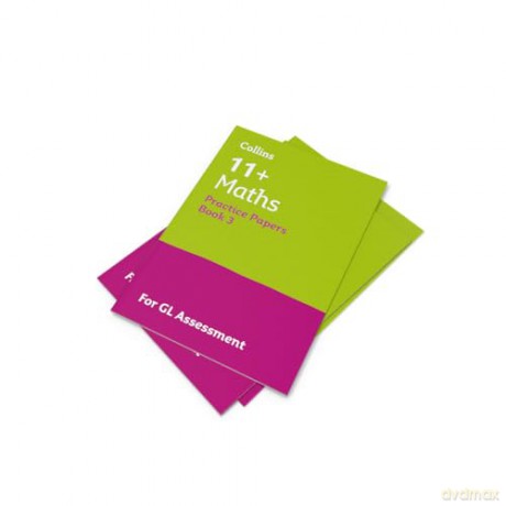 11+ Maths Practice Papers Book 3: For the 2026 GL Assessment Tests (Collins 11+ Practice) - Collins 11+ [KSIĄŻKA]
