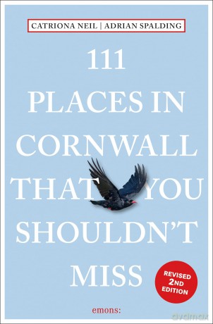 111 Places in Cornwall That You Shouldn't Miss: Travel Guide - Catriona Neil [KSIĄŻKA]