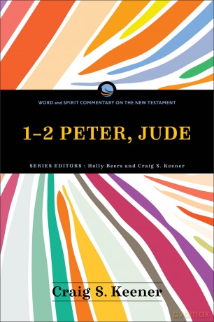 1-2 Peter, Jude (Word and Spirit Commentary on the New Testament) - Craig S. Keener [KSIĄŻKA]