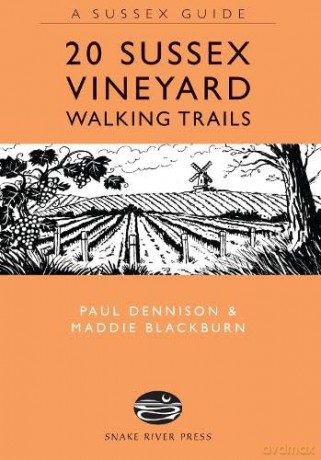 20 Sussex Vineyard Walking Trails - Paul Dennison [KSIĄŻKA]