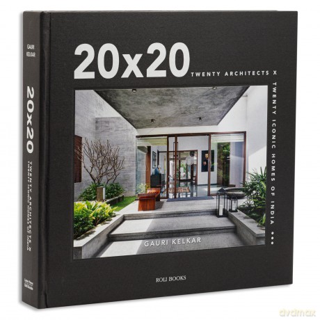 20 x 20: Twenty Architects X Twenty Iconic Homes of India - Gauri Kelkar [KSIĄŻKA]