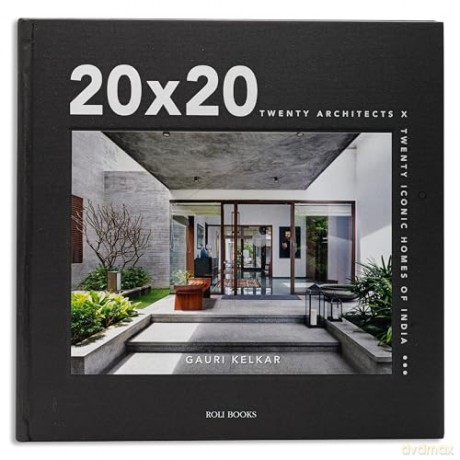 20 x 20: Twenty Architects X Twenty Iconic Homes of India - Gauri Kelkar [KSIĄŻKA]