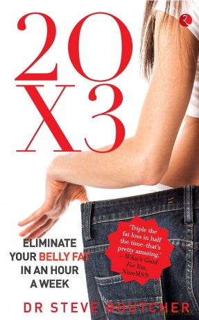 20 X 3: Eliminating Your Belly Fat in an Hour a Week - Steve Boutcher [KSIĄŻKA]