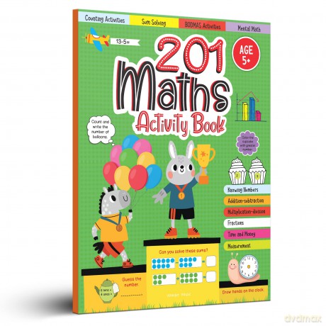 201 Maths Activity Book - Fun Activities and Math Exercises For Children: Knowing Numbers, Addition-Subtraction, Fractions, BODMAS [KSIĄŻKA]