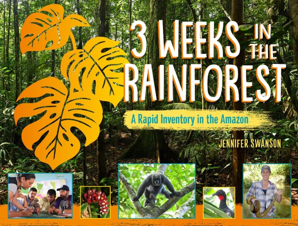 3 Weeks in the Rainforest: A Rapid Inventory in the Amazon - Jennifer Swanson [KSIĄŻKA]