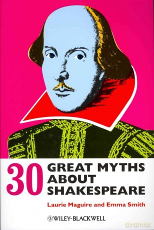 30 Great Myths about Shakespeare - Laurie Maguire [KSIĄŻKA]