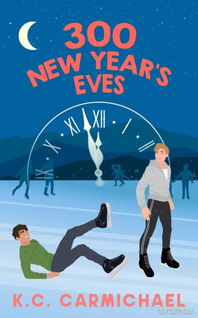 300 New Year's Eves: 1 (This Is the Day) - K.C. Carmichael [KSIĄŻKA]