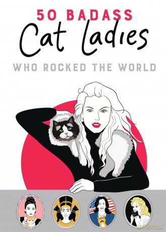 50 Badass Cat Ladies: Who Rocked the World - Tilly [KSIĄŻKA]