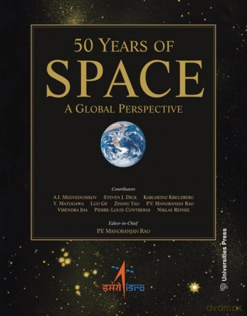 50 Years of Space: A Global Perspective - Manoranjan P.V. Rao [KSIĄŻKA]