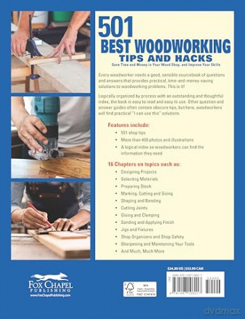 501 Best Woodworking Tips and Hacks: Save Time and Money in Your Wood Shop, and Improve Your Skills (Fox Chapel Publishing) Q&A Guide for Woodworkers - Practical Solutions to Help You Work Smarter - Robert Settich [KSIĄŻKA]