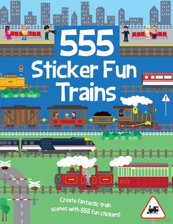 555 Sticker Fun Trains - Oakley Graham [KSIĄŻKA]