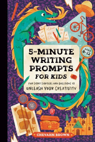 5-Minute Writing Prompts for Kids: Fun Story Starters and Questions to Unleash Your Creativity - Chevahn Brown [KSIĄŻKA]