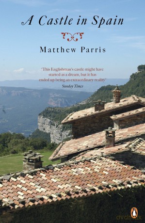 A Castle in Spain - Matthew Parris [KSIĄŻKA]