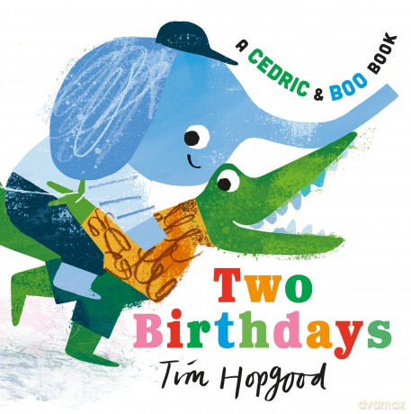 A Cedric and Boo Book: Two Birthdays - Tim Hopgood [KSIĄŻKA]