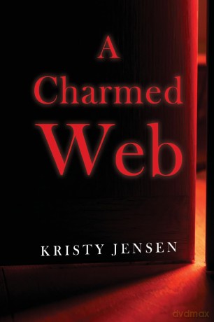 A Charmed Web - Kristy Jensen [KSIĄŻKA]