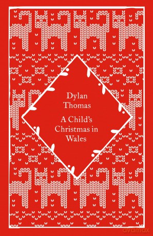 A Child's Christmas in Wales (Little Clothbound Classics) - Dylan Thomas [KSIĄŻKA]