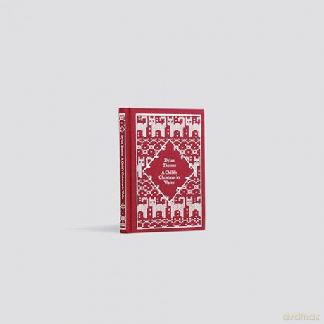 A Child's Christmas in Wales (Little Clothbound Classics) - Dylan Thomas [KSIĄŻKA]