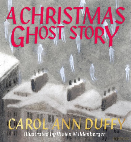 A Christmas Ghost Story - Professor Carol Ann Duffy DBE [KSIĄŻKA]
