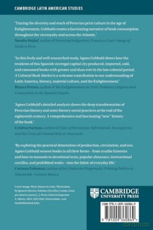 A Colonial Book Market: Peruvian Print Culture in the Age of Enlightenment (Cambridge Latin American Studies, Series Number 129) - Agnes Gehbald [KSIĄŻKA]