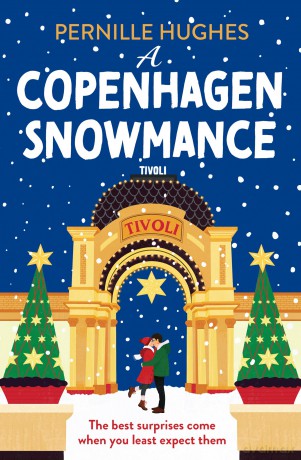 A Copenhagen Snowmance: A brand-new warm and cosy festive romance for fans of second chance and Christmas rom-coms in 2025! - Pernille Hughes [KSIĄŻKA]