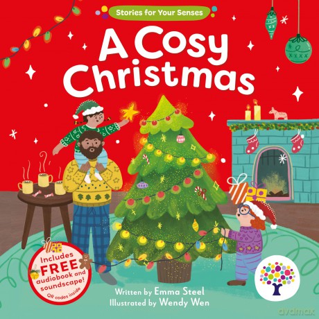 A Cosy Christmas (Stories for your Senses) - Seasonal Sensory Story with Soundscape and Audiobook Included: 5 - Emma Steel [KSIĄŻKA]