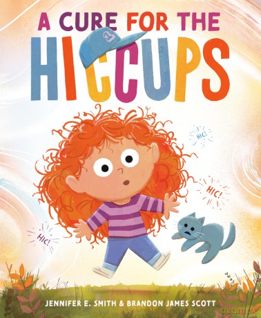 A Cure for the Hiccups - Brandon James Scott [KSIĄŻKA]