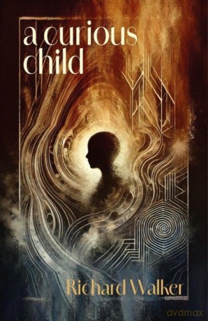 A Curious Child - Richard Walker [KSIĄŻKA]