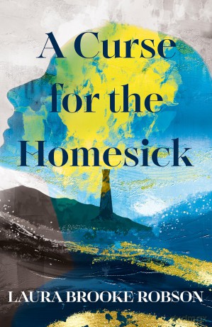 A Curse for the Homesick: The sweepingly romantic, high-concept love story, named one of the best fantasy novels of 2025 by BookPage - Laura Brooke Robson [KSIĄŻKA]