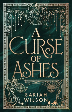 A Curse of Ashes: 3 (The Eye of the Goddess) - Sariah Wilson [KSIĄŻKA]