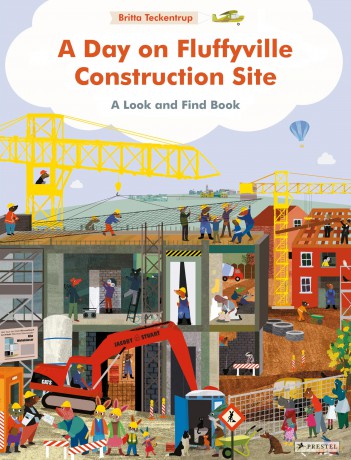A Day on Fluffyville Construction Site: A Look and Find Book - Britta Teckentrup [KSIĄŻKA]