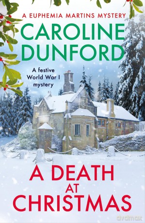 A Death at Christmas (Euphemia Martins Mystery 18) - Caroline Dunford [KSIĄŻKA]