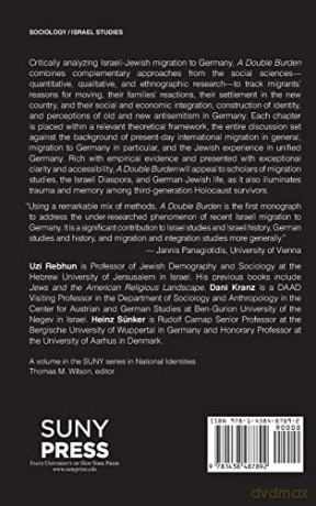 A Double Burden: Israeli Jews in Contemporary Germany (SUNY series in National Identities) - Uzi Rebhun [KSIĄŻKA]
