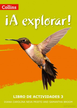 A Explorar: Workbook Level 3 (Lower Secondary Spanish for the Caribbean) - Diana Carolina Neva Prieto [KSIĄŻKA]
