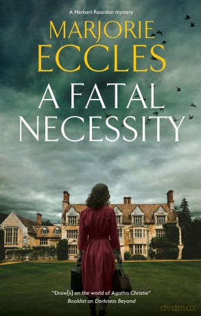 A Fatal Necessity (A Herbert Reardon Mystery) - Marjorie Eccles [KSIĄŻKA]