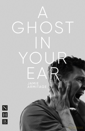 A Ghost In Your Ear (NHB Modern Plays) - Jamie Armitage [KSIĄŻKA]