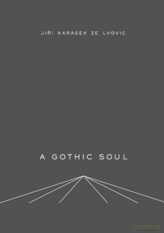 A Gothic Soul - Jiri Karasek [KSIĄŻKA]