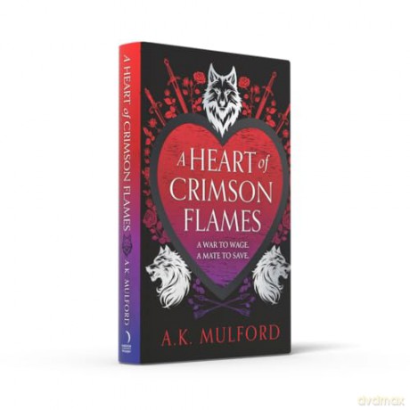 A Heart of Crimson Flames: The new unmissable conclusion to the heartwarming fantasy romance trilogy: Book 3 (The Golden Court) - A.K. Mulford [KSIĄŻKA]