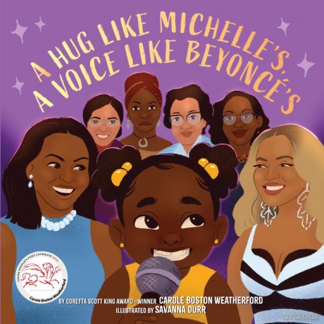 A Hug Like Michelle's, a Voice Like Beyoncé's: A Picture Book - Carole Boston Weatherford [KSIĄŻKA]