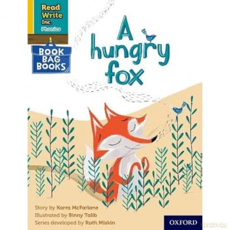 A hungry fox (Yellow Set 5 Book Bag Book 4) (Read Write Inc. Phonics) - Karra McFarlane [KSIĄŻKA]