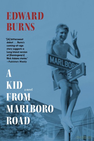 A Kid from Marlboro Road - Edward Burns [KSIĄŻKA]