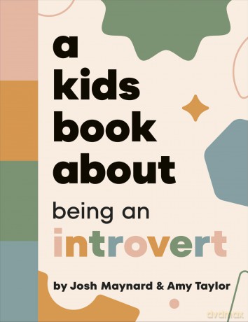 A Kids Book About Being an Introvert - Amy Taylor [KSIĄŻKA]