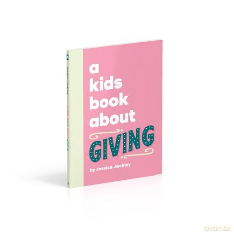 A Kids Book About Giving - Jessica Jackley [KSIĄŻKA]