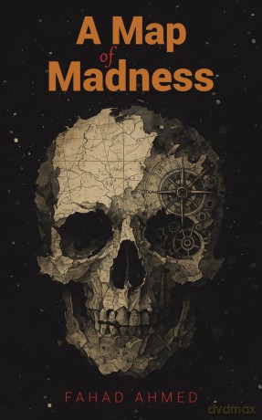 A Map of Madness - Fahad Ahmed [KSIĄŻKA]