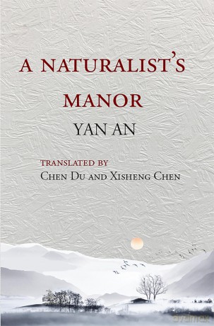 A Naturalist's Manor (Shaanxi Writers, 1) - Yan An [KSIĄŻKA]